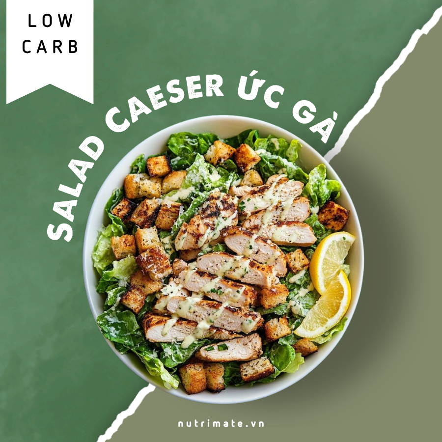 Salad Caeser Ức Gà